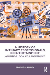 Produktbild: A History of Intimacy Professionals in Entertainment