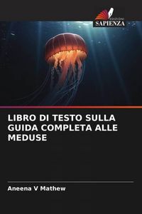 Produktbild: LIBRO DI TESTO SULLA GUIDA COMPLETA ALLE MEDUSE