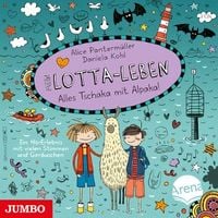 Produktbild: Various: Mein Lotta-Leben.Alles Tschaka mit Alpaka! (Folge