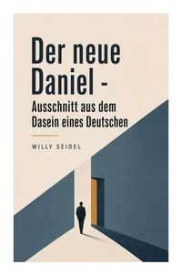 Produktbild: Der neue Daniel - Ausschnitt aus dem Dasein eines Deutschen