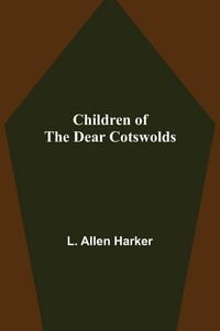 Produktbild: Children of the Dear Cotswolds