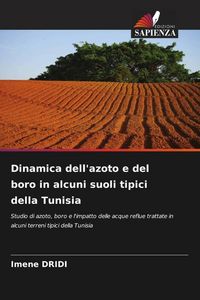 Produktbild: Dinamica dell'azoto e del boro in alcuni suoli tipici della Tunisia