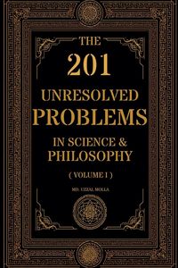 Produktbild: The 201 Unresolved Problems in Science and Philosophy