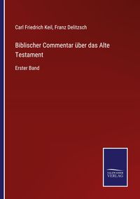Produktbild: Biblischer Commentar &uuml;ber das Alte Testament