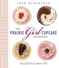Produktbild: The Prairie Girl Cupcake Cookbook