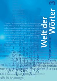 Produktbild: Welt der W&ouml;rter 3 / Arbeitsmaterialien