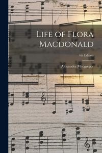 Produktbild: Life of Flora Macdonald; 4th edition