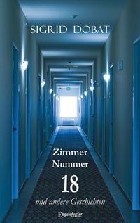 Produktbild: Zimmer Nummer 18 und andere Geschichten