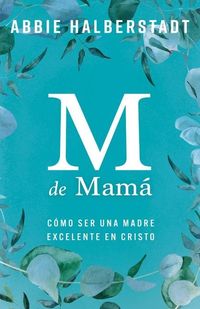 Produktbild: M de Mam&aacute; (M Is for Mama)