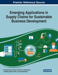 Produktbild: Emerging Applications in Supply Chains for Sustainable Business Development
