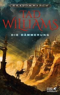 Produktbild: Die D&auml;mmerung / Shadowmarch Band 3