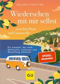 Produktbild: Wiedersehen mit mir selbst zwischen Pasta und Limoncello