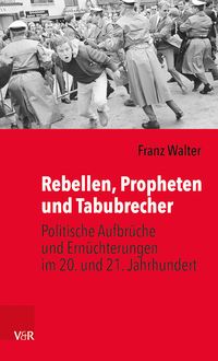 Produktbild: Rebellen, Propheten und Tabubrecher