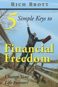 Produktbild: 5 Simple Keys to Financial Freedom: Change Your Life Forever!
