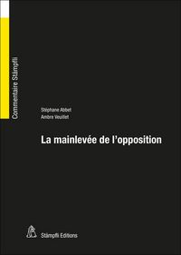 Produktbild: La mainlev&eacute;e de l'opposition