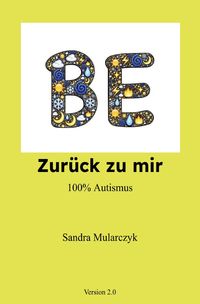 Produktbild: Zur&uuml;ck zu mir 100% Autismus