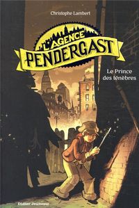 Produktbild: L'agence Pendergast. Le prince des t&eacute;n&egrave;bres