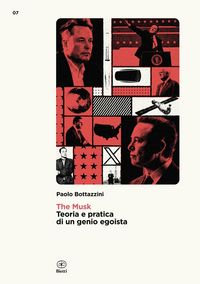Produktbild: The Musk. Teoria e pratica di un genio egoista