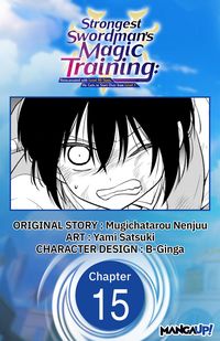 Produktbild: Strongest Swordsman's Magic Training: Reincarnated with Level 99 Stats, He Gets to Start Over from Level 1 #015