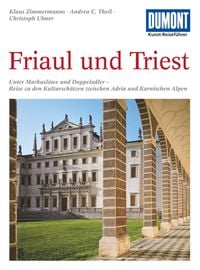 Bild vom Artikel DuMont Kunst-Reiseführer Friaul und Triest vom Autor Klaus Zimmermanns