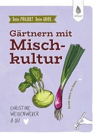 Produktbild Dein Projekt. Dein Guide. Gärtnern mit Mischkultur