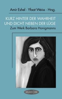 Produktbild: Kurz hinter der Wahrheit und dicht neben der L&uuml;ge