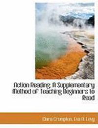 Produktbild: Action Reading; A Supplementary Method of Teaching Beginners to Read
