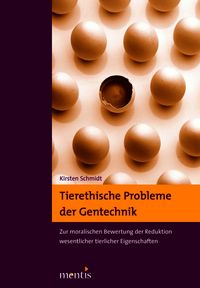 Produktbild: Tierethische Probleme der Gentechnik