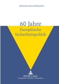 Produktbild: 60 Jahre Europ&auml;ische Sicherheitspolitik