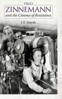 Produktbild: Fred Zinnemann and the Cinema of Resistance