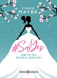 Produktbild: #SayYes - Abito da sposa cercasi