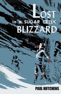 Produktbild: Lost in a Sugar Creek Blizzard