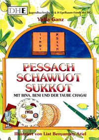 Produktbild: Mit Bina, Beni und der Taube Chagai ... Pessach, Schawuot, Sukkot