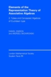 Produktbild: Elements of the Representation Theory of Associative Algebras: Volume 2, Tubes and Concealed Algebras of Euclidean type