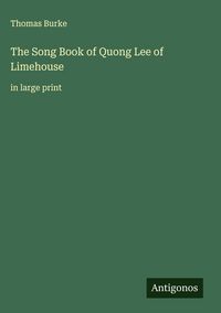 Produktbild: The Song Book of Quong Lee of Limehouse