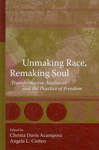 Produktbild: Unmaking Race, Remaking Soul