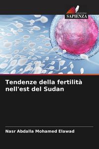 Produktbild: Tendenze della fertilit&agrave; nell'est del Sudan