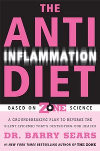 Produktbild: The Anti-Inflammation Zone: Reversing the Silent Epidemic That's Destroying Our Health