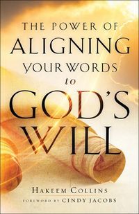 Produktbild: The Power of Aligning Your Words to God's Will