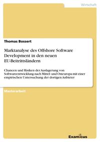 Produktbild: Marktanalyse des Offshore Software Development in den neuen EU-Beitrittsl&auml;ndern