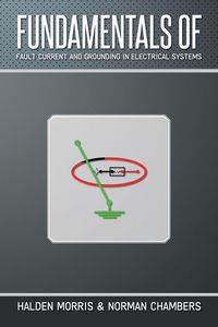 Produktbild: Fundamentals of Fault Current and Grounding in Electrical Systems