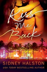 Bild vom Artikel Kiss Me Back vom Autor Sidney Halston