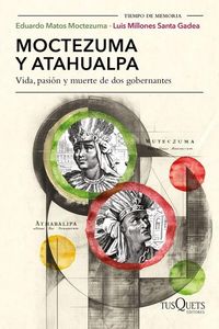 Produktbild: Moctezuma Y Atahualpa: Vida, Pasi&oacute;n Y Muerte de DOS Gobernantes / Moctezuma and Atahualpa: Life, Passion, and Death of Two Rulers