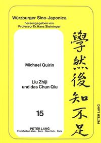 Bild vom Artikel Liu Zhiji und das Chun Qiu vom Autor Michael Quirin