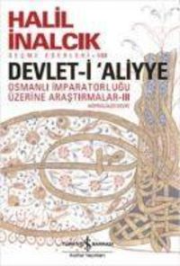 Produktbild: Devlet-i Aliyye - Osmanli Imparatorlugu &Uuml;zerine Arastirmalar 3. Kitap