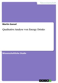 Produktbild: Qualitative Analyse von Energy Drinks
