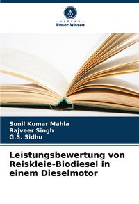 Produktbild: Leistungsbewertung von Reiskleie-Biodiesel in einem Dieselmotor