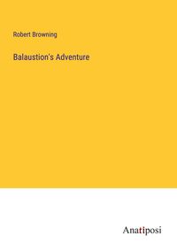 Produktbild: Balaustion's Adventure