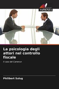 Produktbild: La psicologia degli attori nel controllo fiscale