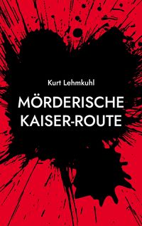 Produktbild: M&ouml;rderische Kaiser-Route